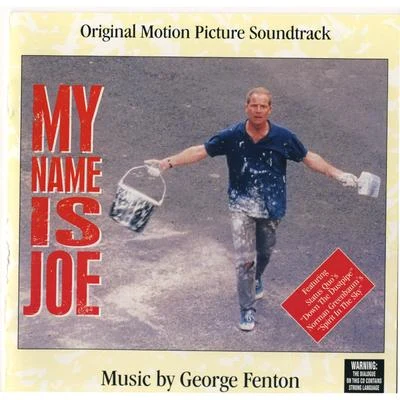 George Fenton My Name Is Joe