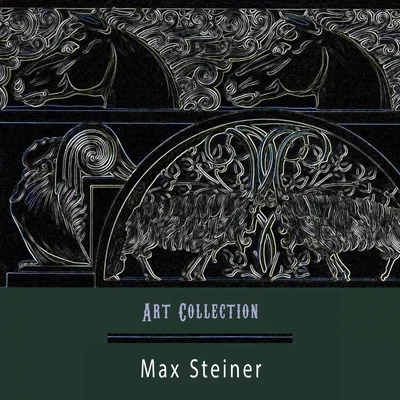 Max Steiner Art Collection