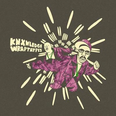 Knxwledge. WrapTaypes