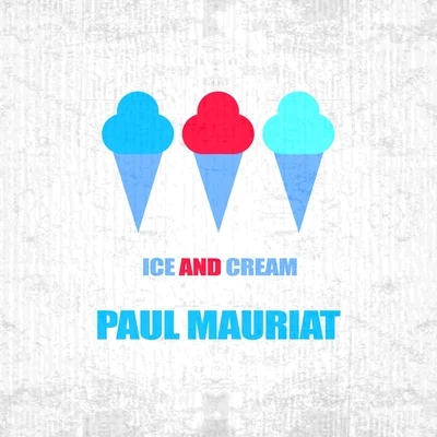 Paul Mauriat Ice And Cream