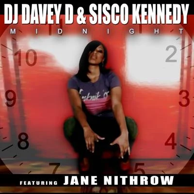 Sisco Kennedy/DJ Davey D/Jane Nithrow Midnight (Radio Edit) [feat. Jane Nithrow]