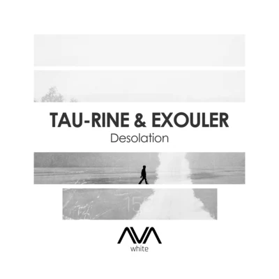 Tau-Rine/Exouler Desolation