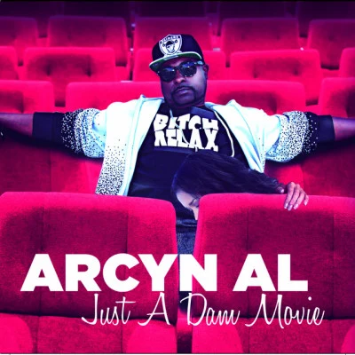 Arcyn Al/Lo Diggs Just A Dam Movie