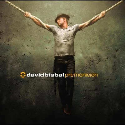 David Bisbal Premonicion (International Edition Featuring Ave Maria 2007)