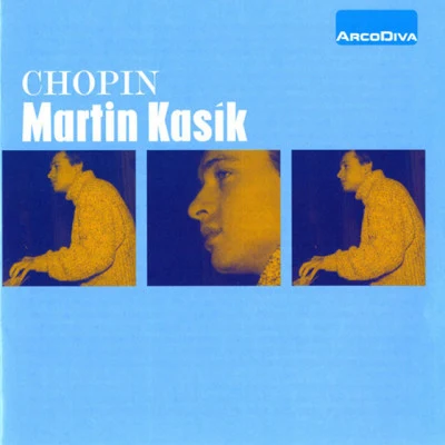 Frederic Chopin/Martin Kasik Kasík plays Chopin