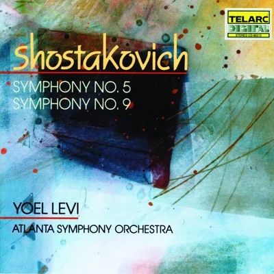 Yoel Levi/Atlanta Symphony Orchestra Shostakovich: Symphonies No. 5 & No. 9