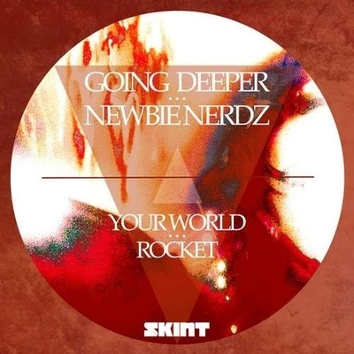 Going Deeper Your World