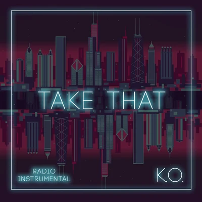 K.O. Take That (Radio Instrumental)