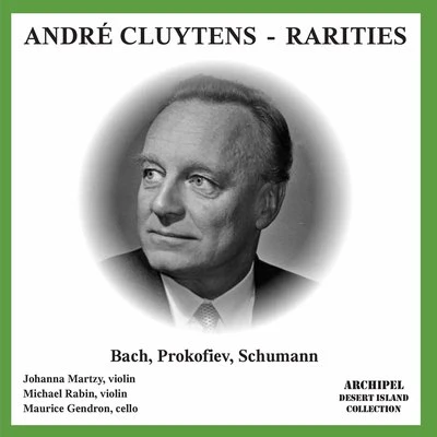 Michael Rabin/Maurice Gendron/New York Philharmonic Orchestra/Andre Cluytens/Kölner Rundfunk-Sinfonieorchester/Orchestre National de la RTF André Cluytens - Rarities