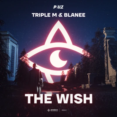 Triple M/Blanee The Wish