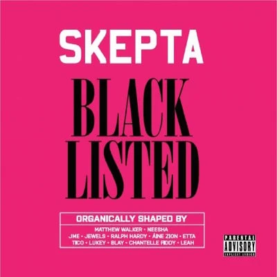 Skepta Blacklisted