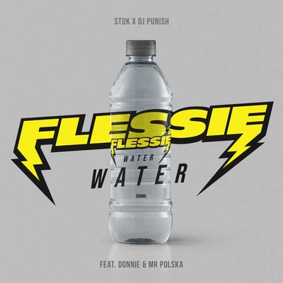 DJ Punish/STUK Flessie Water