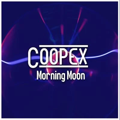 Coopex Morning Moon (with Andy)