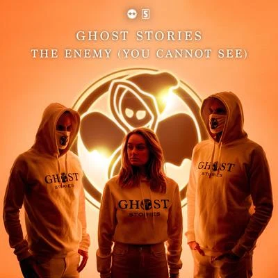 Ghost Stories/D-Block &amp; S-te-fan The Enemy (You Cannot See)