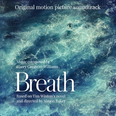 Harry Gregson-Williams Breath (Original Motion Picture Soundtrack)