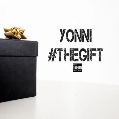 Yonni #TheGift