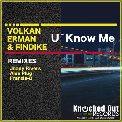 Volkan Erman/Findike UKnow Me