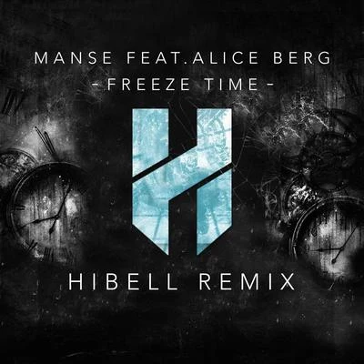 Hibell Freeze Time (Hibell Remix)