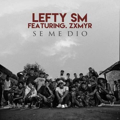 Lefty Sm/Zxmyr Se Me Dio (feat. Zxmyr)