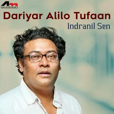 Indranil Sen Dariyar Alilo Tufaan