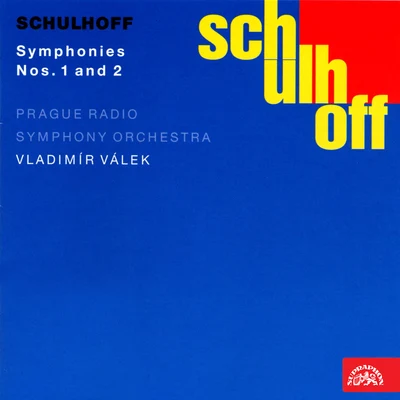 Vladimír Válek/Czech Radio Symphony Orchestra Schulhoff: Symphony No. 1 & 2