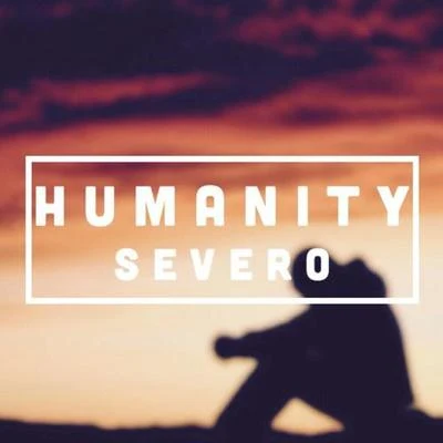 Severo Humanity