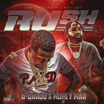 D-Bando/Money Man Rush (feat. Money Man)