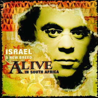 Israel &amp; New Breed Alive In South Africa