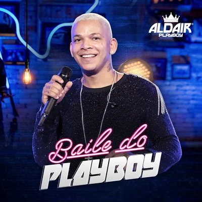 Aldair Playboy Baile Do Playboy