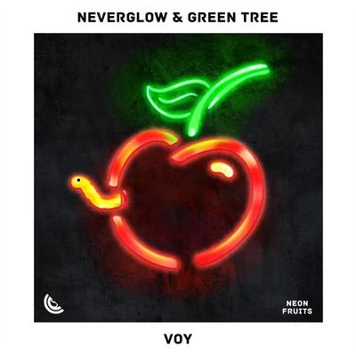 NEVERGLOW/Green Tree Voy