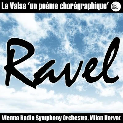 Vienna Radio Symphony Orchestra Ravel: La Valse un poème chorégraphique