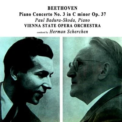 Paul Badura-Skoda/Vienna State Opera Orchestra Beethoven: Piano Concerto No. 3