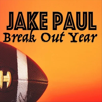 Jake Paul Break out Year