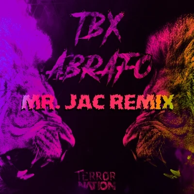 TBX Abrafo (Mr.JAC Remix)