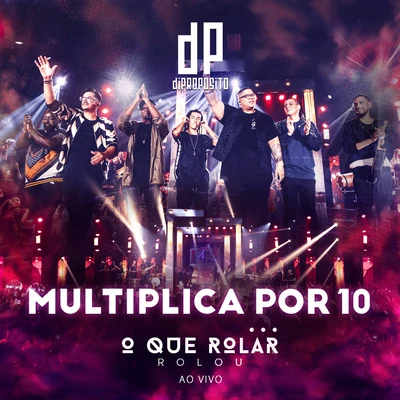 Di Propósito Multiplica por 10 (Ao Vivo)