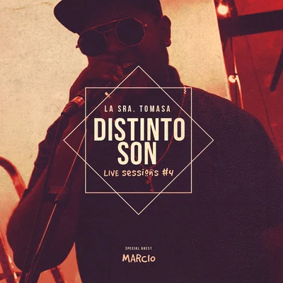 La Sra. Tomasa/Marcio Distinto Son (Live Sessions)