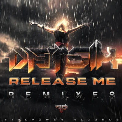 Datsik Release Me Remixes EP