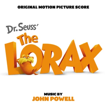 John Powell Dr. Seuss' The Lorax