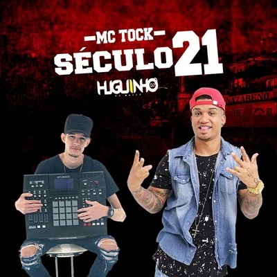 Mc Tock Século 21