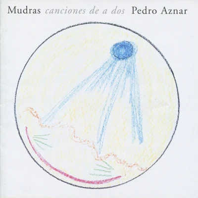 Pedro Aznar Mudras Canciones de a Dos