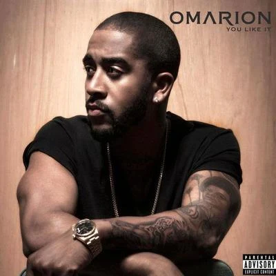 Omarion You Like It