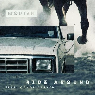 Morten/Conor Darvid Ride Around (feat. Conor Darvid)