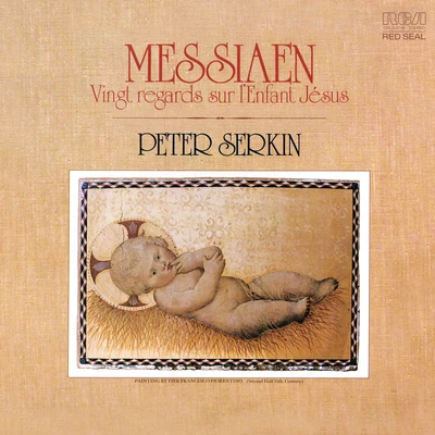 Peter Serkin Messiaen: Vingt Regards sur lEnfant-Jésus (Remastered)