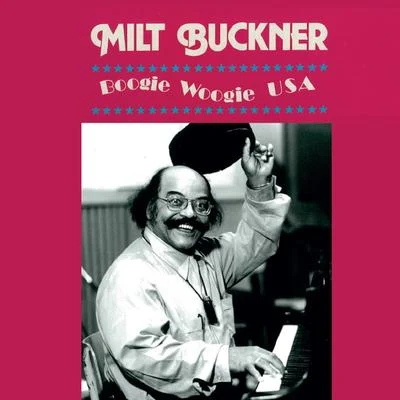 Milt Buckner Boogie Woogie U.S.A.