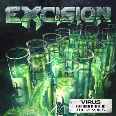 Excision Virus (The Remixes)