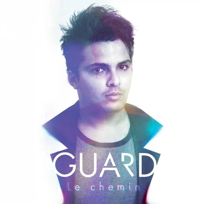 Guard Le chemin