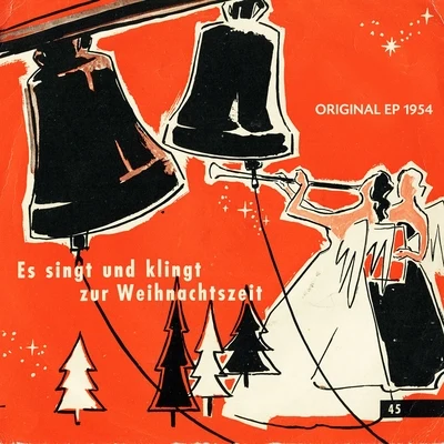 Margot Guilleaume/Chor &amp; Orchester des NWDR Hamburg Es singt und klingt zur Weihnachtszeit (Original Weihnachts Album - 1954)