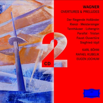 Eugen Jochum Wagner: Overtures & Preludes