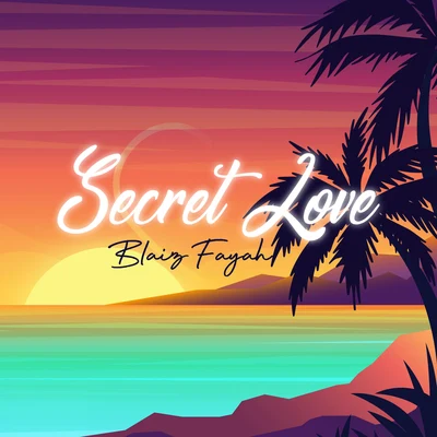 Blaiz Fayah Secret Love