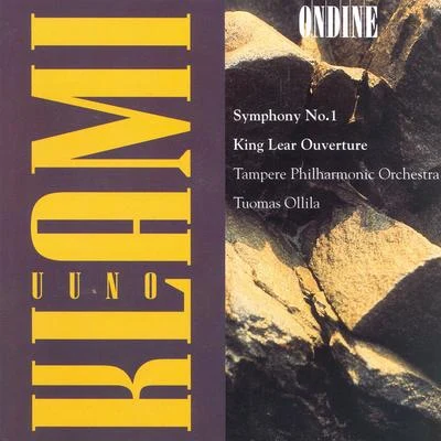 Tampere Philharmonic Orchestra KLAMI, U.: Symphony No. 1King Lear